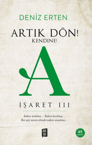Artık Dön! Kendine! A - İşaret 3 - 1