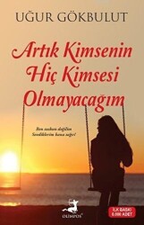 Artık Kimsenin Hiç Kimsesi Olmayacağım - 1