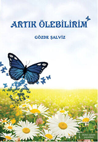 Artık Ölebilirim - 1