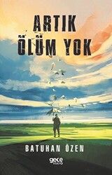 Artık Ölüm Yok - 1