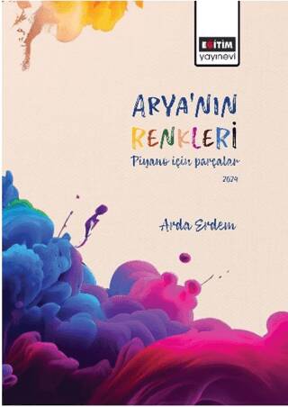 Arya’nın Renkleri Piyano İçin Parçalar - 1