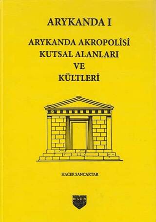 Arykanda 1 - Arykanda Akropolisi Kutsal Alanları ve Kültleri - 1