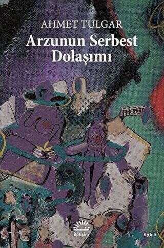 Arzunun Serbest Dolaşımı - 1