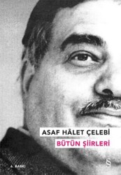 Asaf Halet Çelebi - Bütün Şiirleri - 1