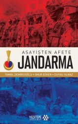 Asayişten Afete Jandarma - Yeditepe Akademi