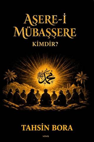 Aşere-i Mübaşşere Kimdir? - 1