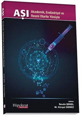 Aşı - Akademik Endüstriyel ve Resmi Otorite Yönüyle - 1