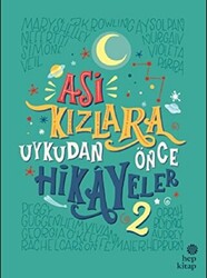 Asi Kızlara Uykudan Önce Hikayeler - 2 - Hep Kitap