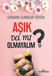 Aşık Da Mı Olmayalım? - 1