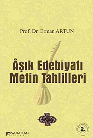 Aşık Edebiyatı Metin Tahlilleri - 1