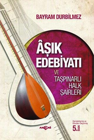 Aşık Edebiyatı ve Taşpınarlı Halk Şairleri - 1