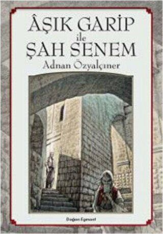 Aşık Garip İle Şah Senem - 1