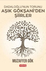 Aşık Gökşani’den Şiirler - 1