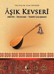 Aşık Kevseri Metin-İnceleme-Tasnif Çalışması - Pamiray Yayınları