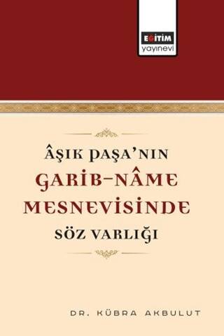 Aşık Paşa’nın Garib-Name Mesnevisinde Söz Varlığı - 1