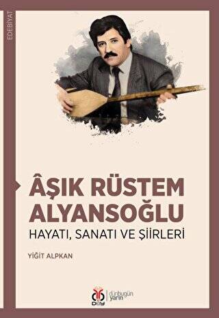 Aşık Rüstem Alyansoğlu - 1