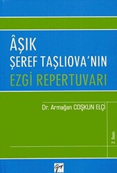 Aşık Şeref Taşlıova`nın Ezgi Repertuvarı - 1