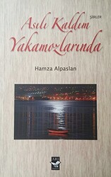 Asılı Kaldım Yakamozlarında - 1