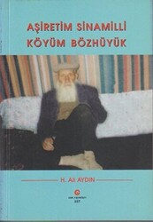 Aşiretim Sinamilli Köyüm Bözhüyük - 1
