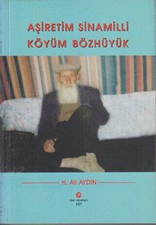 Aşiretim Sinamilli Köyüm Bözhüyük - 1