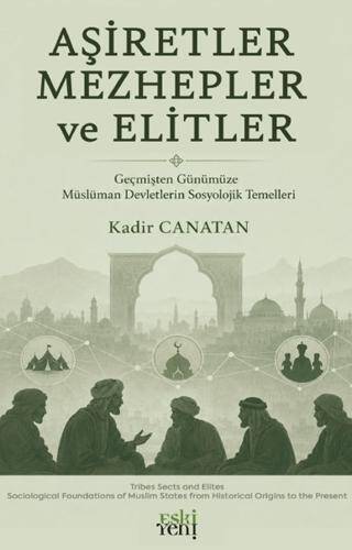 Aşiretler Mezhepler ve Elitler - 1