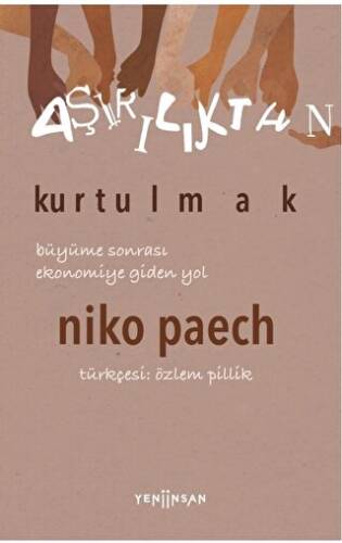 Aşırılıktan Kurtulmak Büyüme Sonrası Ekonomiye Giden Yol - 1