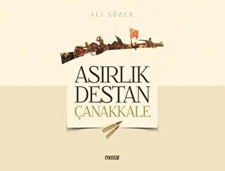 Asırlık Destan Çanakkale - 1