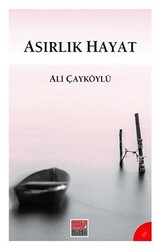 Asırlık Hayat - 1