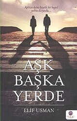 Aşk Başka Yerde - 1