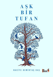 Aşk Bir Tufan - Şiir Antoloji Yayınları