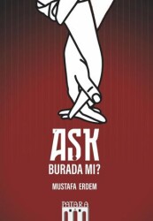 Aşk Burada Mı? - Patara Kitap