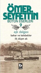 Aşk Dalgası - Bahar ve Kelebekler - İlk Düşen Ak - 1