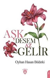 Aşk Desem Az Gelir - 1