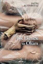 Aşk Ekmek ve Ölüm - 1