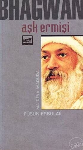 Aşk Ermişi Bhagwan Bireyin Yaşamda Yetkinleşme Öğretisi - 1