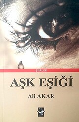 Aşk Eşiği - Arı Sanat Yayınevi