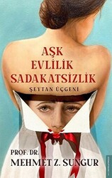 Aşk Evlilik Sadakatsizlik - 1