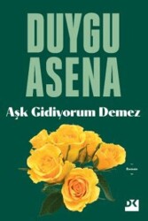 Aşk Gidiyorum Demez - 1