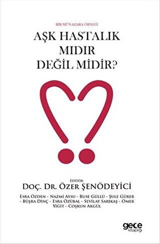 Aşk Hastalık mıdır Değil midir? - 1