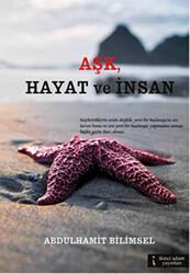 Aşk, Hayat ve İnsan - 1