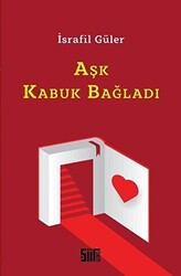 Aşk Kabuk Bağladı - Şiirden Yayıncılık