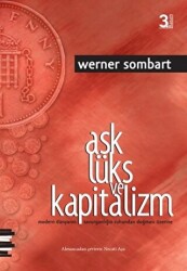 Aşk Lüks ve Kapitalizm - 1