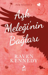 Aşk Meleği`nin Bağları - Ren Kitap