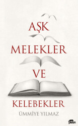 Aşk, Melekler ve Kelebekler - 1