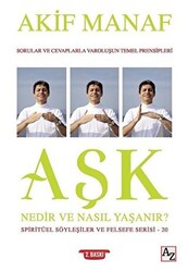 Aşk Nedir ve Nasıl Yaşanır? - Spiritüel Söyleşiler ve Felsefe Serisi 20 - 1