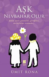 Aşk Nevbahar Olur - 1