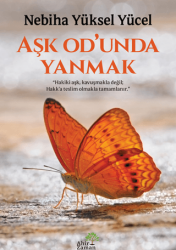 Aşk Od’unda Yanmak - Ahir Zaman