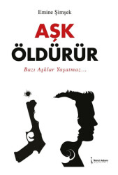 Aşk Öldürür - 1