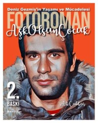 Deniz Gezmiş`in Yaşamı ve Mücadelesi - Fotoroman - Aşk Olsun Çocuk - Boyut Yayın Grubu