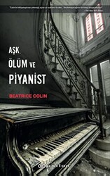 Aşk, Ölüm ve Pİyanist - 1
